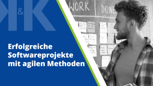 Thumbnail zum Blogpost "Erfolgreiche Softwareprojekte mit agilen Methoden (Scrum)" von K&K Software AG