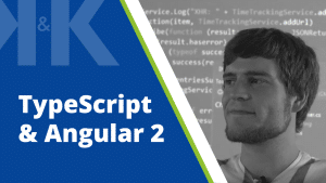 Thumbnail zum Blogpost "Video-Vortrag: TypeScript & Angular 2" von K&K Software AG