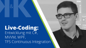 Thumbnail zum Blogpost "Live-Coding C#, WPF, MVVM, TFS" von K&K Software AG